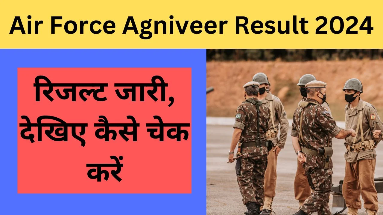 Indian Air Force Agniveer Result 2024