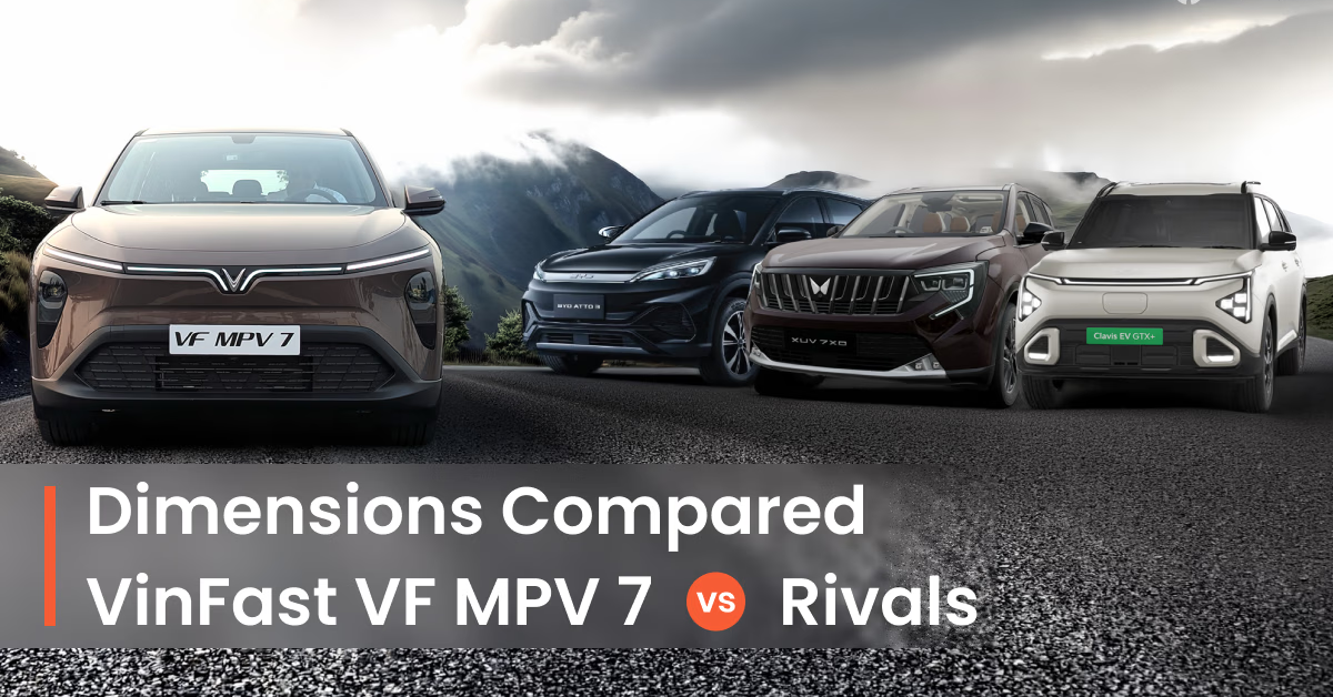 VinFast VF MPV 7 vs Rivals Size Comparison