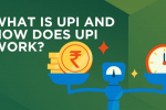 What Is UPI and How Does It Work?